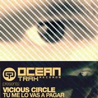 Tu Me Lo Vas a Pagar - Vicious Circle