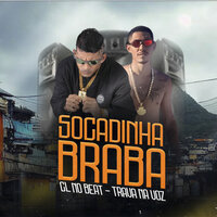 Socadinha Braba - Mc trava & CL no Beat