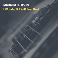 Consider Me - Mahalia Jackson