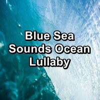 Heavy Ocean Sounds Relaxing Nature For Adult and Babies Sleep - Deep Sleep Relaxation & Lullabies for Deep Meditation & Chakra