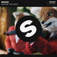 Give Me the Light - Snavs