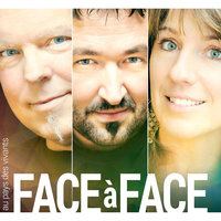 Merveilleux, si merveilleux - Face à Face