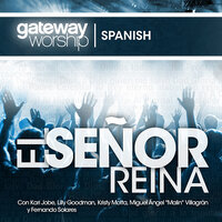 Digno Y Santo  [En Vivo] - Gateway Worship Español & Kari Jobe & Gateway Worship