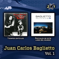 El Dia Que Me Quieras - Juan Carlos Baglietto