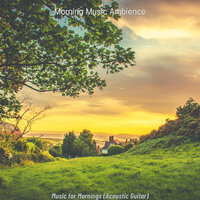 Tremendous Sleeping - Morning Music Ambience