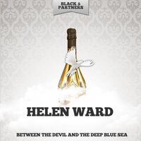 You Turned The Tables On Me - Helen Ward