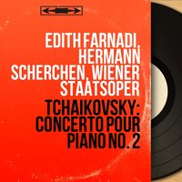 Concerto pour piano No. 2 in G Major, Op. 44: III. Allegro con fuoco - Edith Farnadi & Пётр Ильич Чайковский