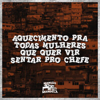 Aquecimento pra Todas Mulheres Que Quer Vir Sentar pro Chefe - MC Delux & MC CR DA ZO & DJ CR da ZO