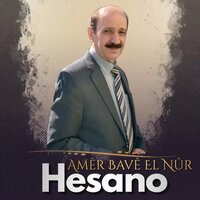 Hesano - Amêr Bavê El Nûr