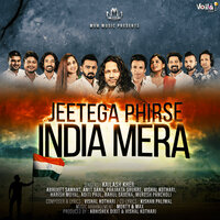Jeetega Phirse India Mera - Kailash Kher & Vishal Kothari & Abhijeet Sawant & Amit Sana & Prajakta Shukre & Aditi Paul