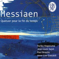 Quatuor pour la fin du temps: V. Louange à l'éternité de Jésus - Paul Broutin & Anne-Lise Gastaldi & Оливье Мессиан