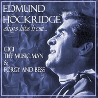 I Got Plenty of Nuttin' - Edmund Hockridge