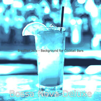 Cool Ambiance for Bars - Bossa Nova Deluxe