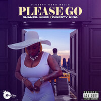 Please Go - Shaneil Muir & Dinesty King