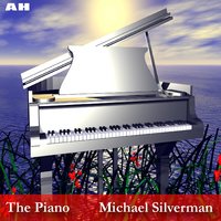 Piano Seasons, Part 2: Summer - Michael Silverman