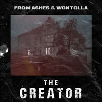 The Creator - Ash Electric & Wontolla