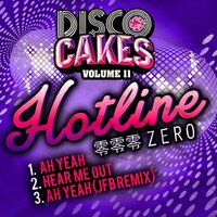 Ah Yeah - Hotline Zero & JFB
