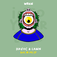 Dnc w Me - Havoc & Lawn