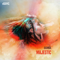 Majestic - Eeemus & The Digital Blonde