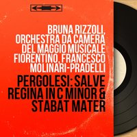 Stabat Mater: Fac ut portem Christi mortem - Francesco Molinari-Pradelli & Orchestra da camera del Maggio Musicale Fiorentino & Claudia Carbi & Orchestra da camera del Maggio Musicale Fiorentino, Francesco Molinari-Pradelli, Claudia Carbi & Джованни Баттиста Перголези