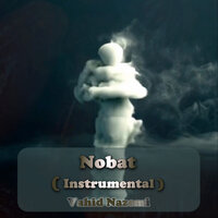 Nobat - Vahid Nazemi