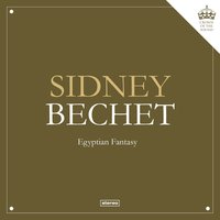 There'll Be Some Changes Made - Sidney Bechet