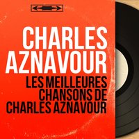 Sur ma vie - Charles Aznavour & Jean Leccia Et Son Orchestre