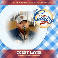 Let's Take Tonight - Country's Family Reunion & Corey Layne