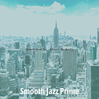 Cheerful Manhattan - Smooth Jazz Prime