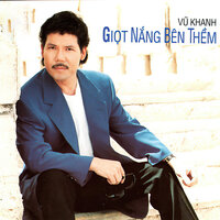 Một Lần Nào Cho Tôi Gặp Lại Em - Vu Khanh
