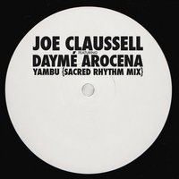 Yambú - Joe Claussell & Dayme Arocena