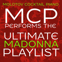 Who's That Girl - Molotov Cocktail Piano