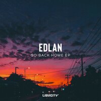 Go Back Home - Edlan & MVE & Neil