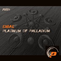 Platinum of Palladium - Eniac