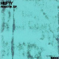 The Robots Attack - Hefty