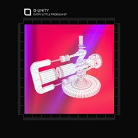 Every Little Problem - D-Unity