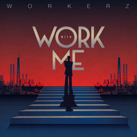 No Witnesses - Workerz