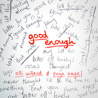 Good Enough - Olli Willand & Enya Angel