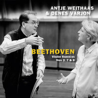 Beethoven: Violin Sonata No. 3 in E-Flat Major, Op. 12, No. 3: III. Rondo. Allegro molto - Antje Weithaas & Dénes Varjon & Ludwig van Beethoven