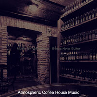 Awesome Backdrops for Bars - Atmospheric Coffee House Music
