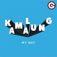 My Boy - Kamalung