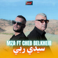 Sidi Rabi - MZA & Cheb Belkheir