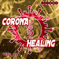 Corona Healing Phase 6 - 432 Hz