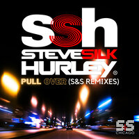 Pull Over - Steve Silk Hurley