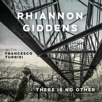 Little Margaret (with Francesco Turrisi) - Rhiannon Giddens & Francesco Turrisi