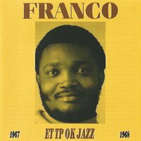 Anne obosani ngai ? - Franco Luambo & Orchestre T.P.O.K. Jazz