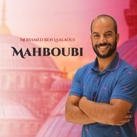 Ya rassoulallah - Mohamed Ben Laalaoui