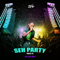 Seh Party - Pablo YG