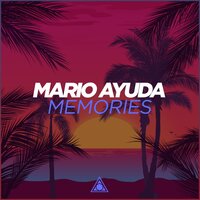 Memories - Mario Ayuda