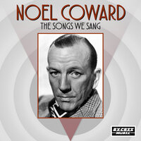 Sigh No More - Noël Coward